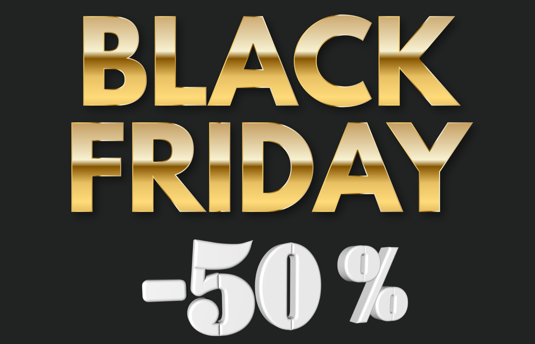 BLACK FRIDAY: -50%