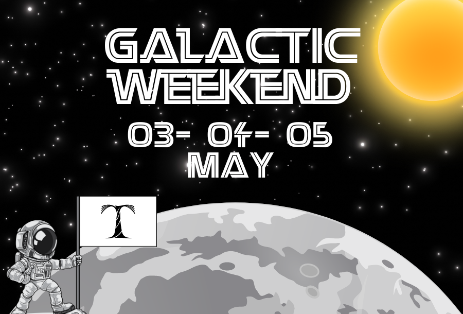 Galactic Weekend 03.05 - 05.05